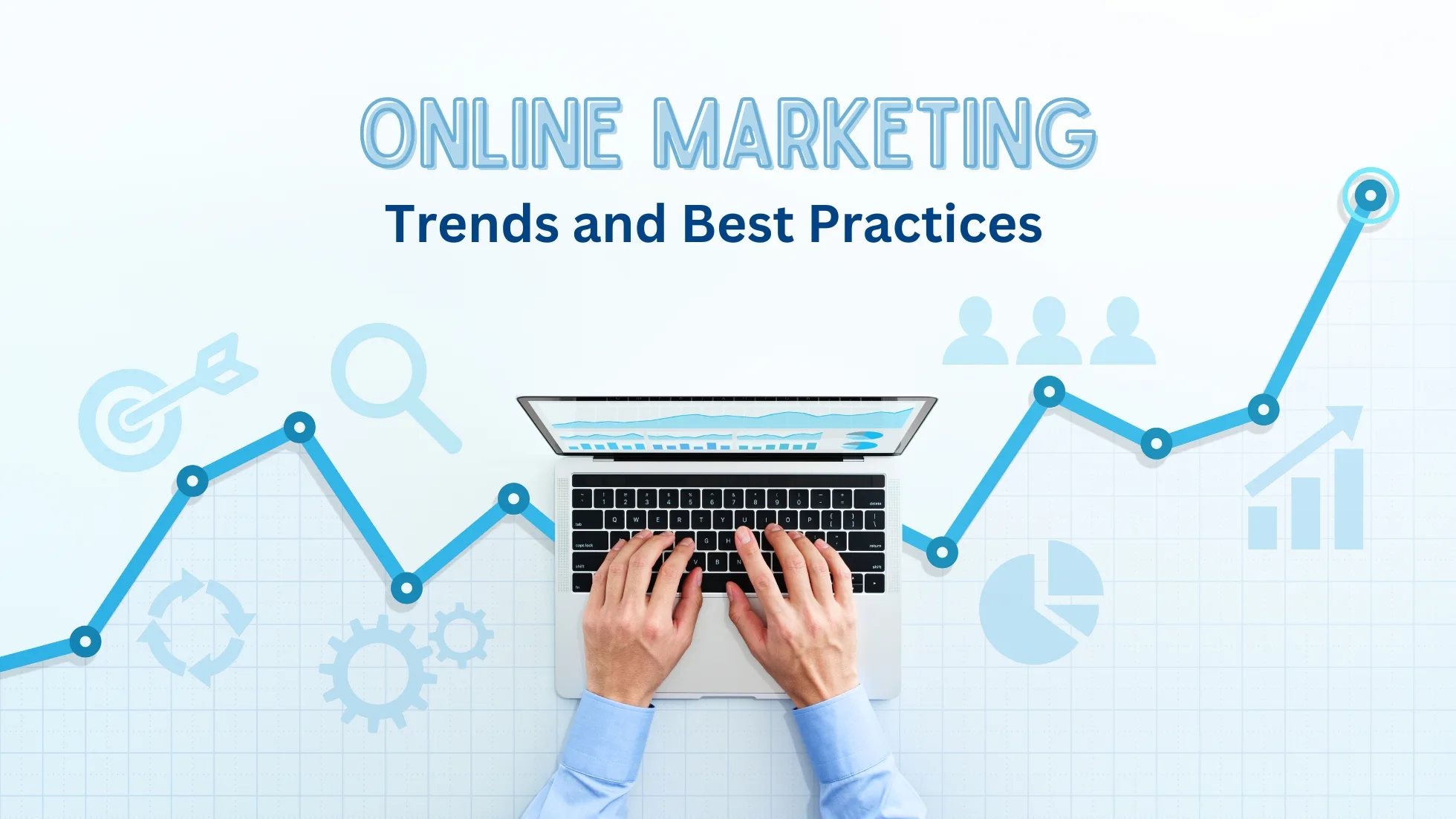 Online Marketing Best Practices